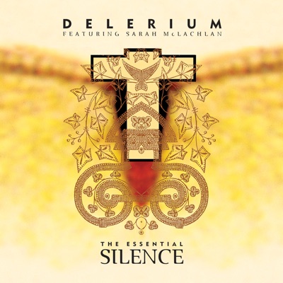  - The Essential Silence (feat. Sarah McLachlan)