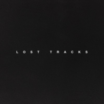  - Lost Tracks