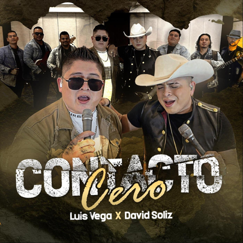 Luis Vega, David Soliz - Contacto Cero