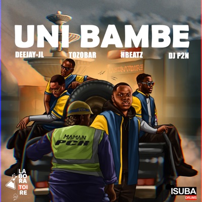  - UNI BAMBE (Mama PCR) (feat. Hbeatz, The Tozobar & DJ P2N)