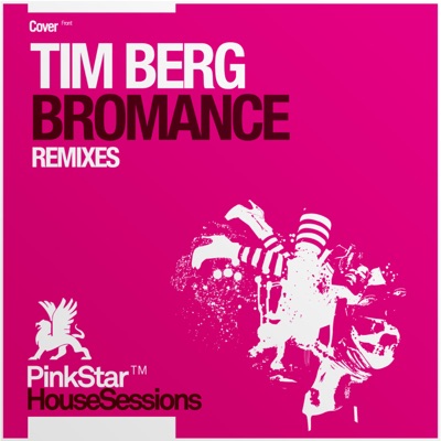  - Bromance (Remixes)