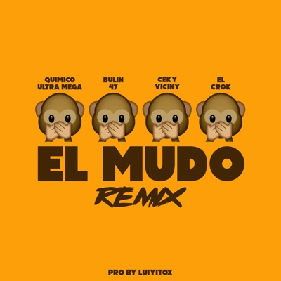  - El Mudo (Remix) [feat. El Crok]