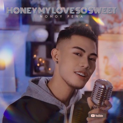  - Honey My Love So Sweet