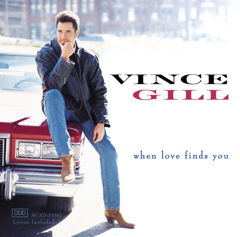 Vince Gill - When Love Finds You