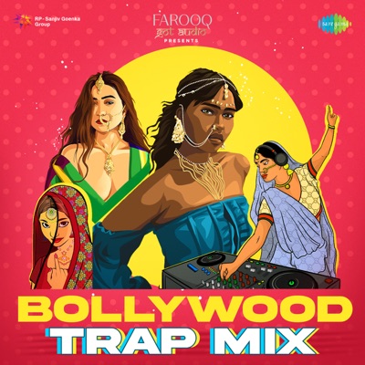  - Bollywood Trap Mix