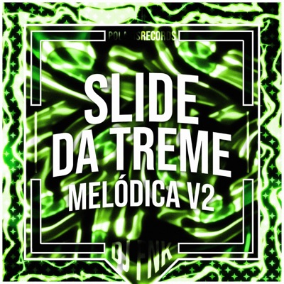  - Slide da Treme Melódica v2 (Remixes)