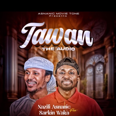 - Tawan (feat. Sarkin Waka)