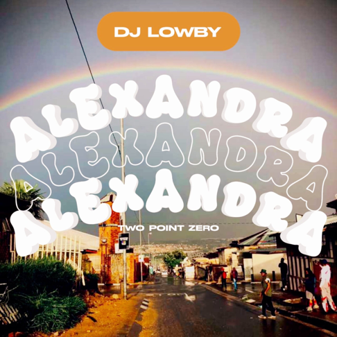 Dj Lowby - Alexandra 2.0