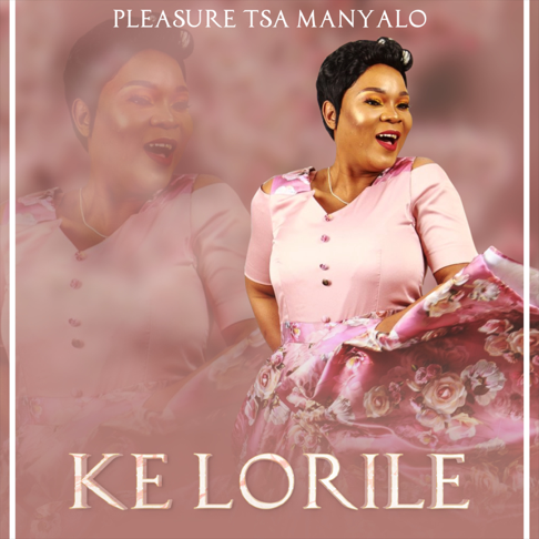 Pleasure tsa manyalo - Ke Lorile