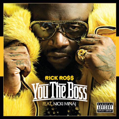 Rick Ross - You the Boss (feat. Nicki Minaj)