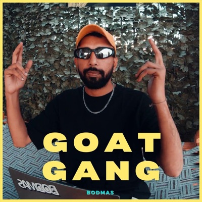  - GOAT GANG