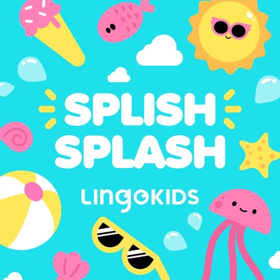  - Splish Splash: Songs About Summertime Fun for Kids