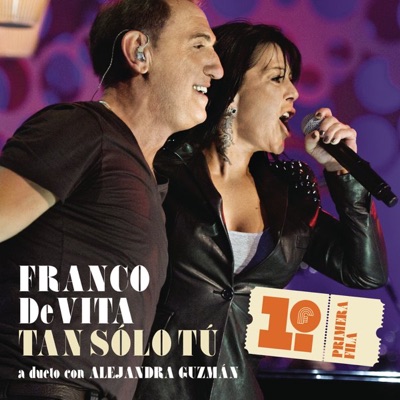  - Tan Sólo Tú (feat. Alejandra Guzmán)