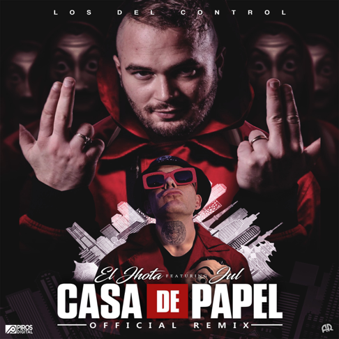 El Jhota - Casa de Papel (feat. Jul)