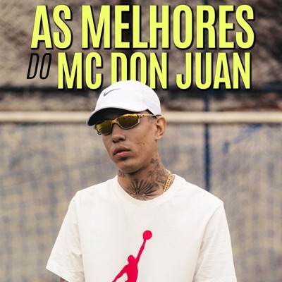  - As Melhores do MC Don Juan