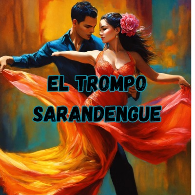  - El Trompo Sarandengue