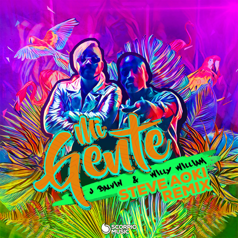 J Balvin, Willy William, Steve Aoki - Mi Gente (Steve Aoki Remix)