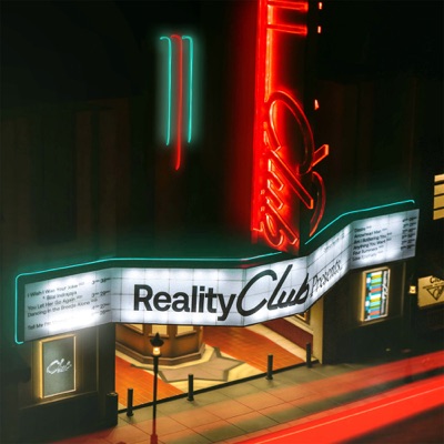  - Reality Club Presents…