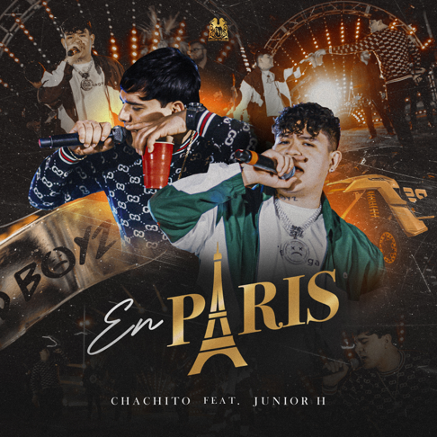 El Chachito, Junior H - En Paris