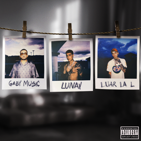 Gaby Music, Luar La L, LUNAY - No Te Quieren Conmigo