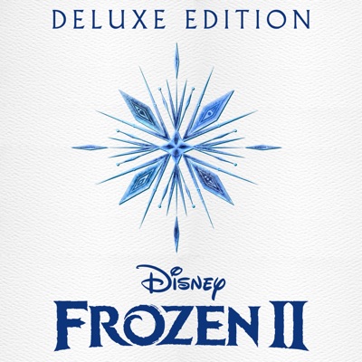  - Frozen 2 (Original Motion Picture Soundtrack) [Deluxe Edition]