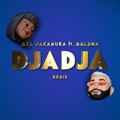  - Djadja (feat. Maluma) [Remix]