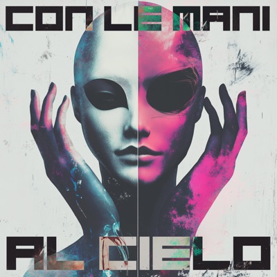  - Con Le Mani Al Cielo (feat. M¥SS KETA)