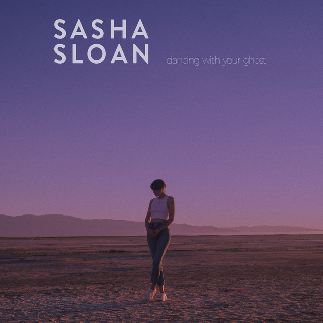 Sasha Alex Sloan - Dancing With Your Ghost