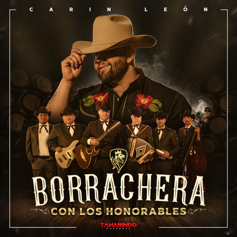 Carin Leon - Borrachera Con Los Honorables (En Vivo) [feat. Los Honorables]