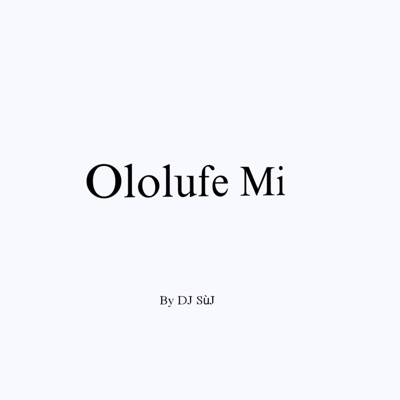  - Ololufe Mi