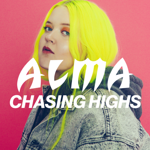 ALMA - Chasing Highs (Sped Up Version)