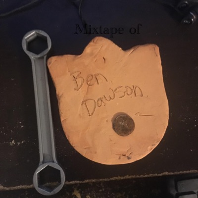  - The Mixtape of Ben Dawson