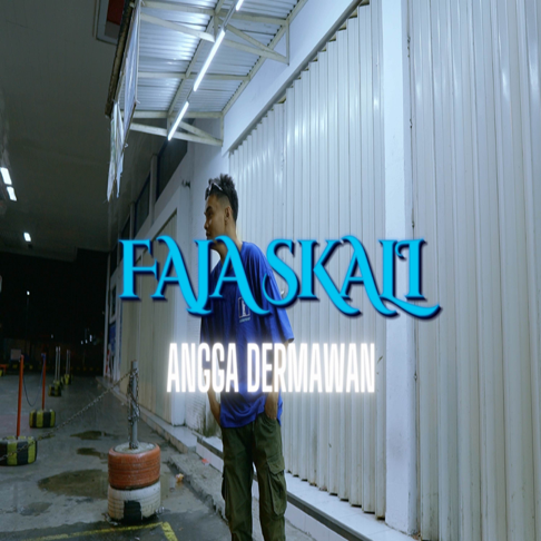 ANGGA DERMAWAN - FAJA SKALI