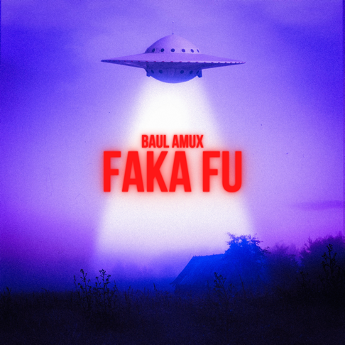 Baul Amux - Faka Fu