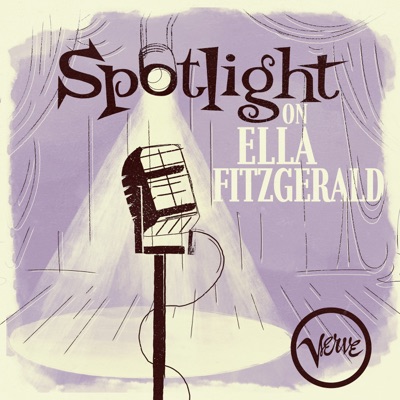  - Spotlight on Ella Fitzgerald