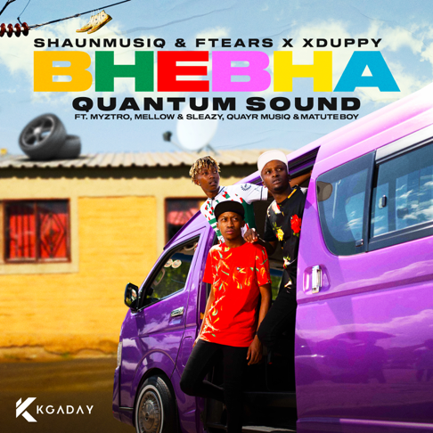 ShaunMusiq & Ftears, Xduppy - Bhebha (feat. Myztro, Mellow & Sleazy, QuayR Musiq & Matuteboy)