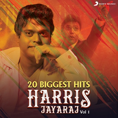  - 20 Biggest Hits : Harris Jayaraj, Vol. 1