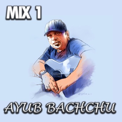  - Ayub Bachchu Mix 1