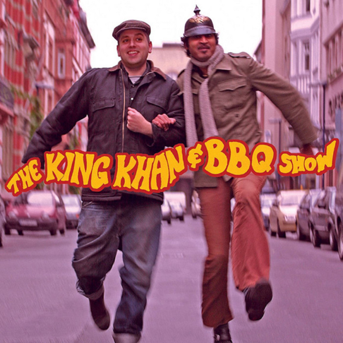 The King Khan & BBQ Show - The King Khan & BBQ Show