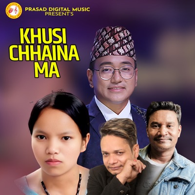  - Khusi Chhaina Ma
