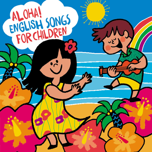  - Aloha! English Songs for Children