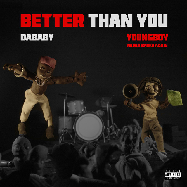 Dababy, YoungBoy Never Broke Again - BETTER THAN YOU