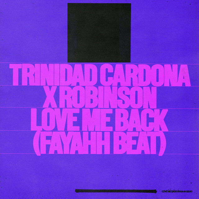 Trinidad Cardona, Robinson - Love Me Back (Fayahh Beat)