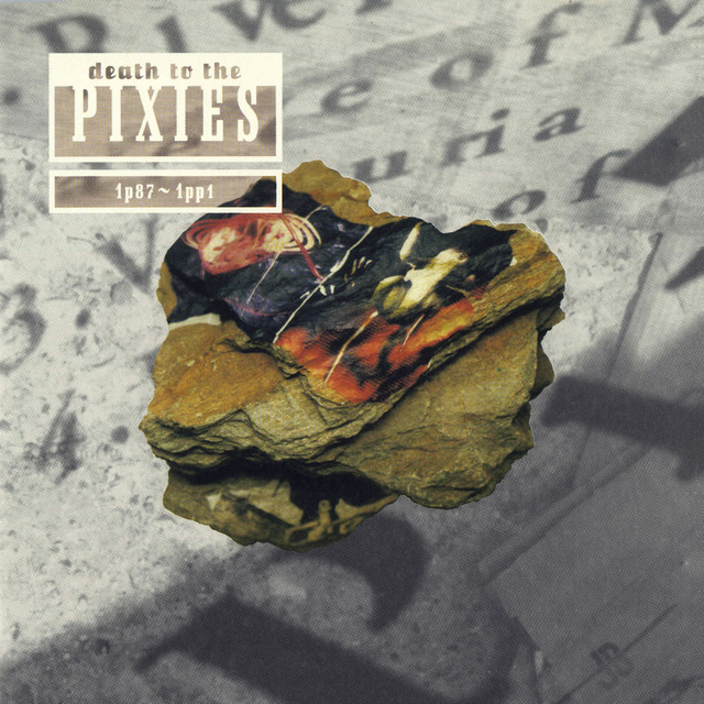 Pixies - Death to the Pixies