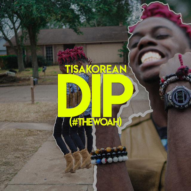 Tisakorean - Dip (#thewoah)