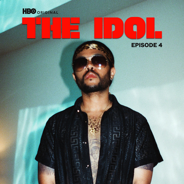 The Weeknd, JENNIE, Lily-Rose Depp - The Idol Episode 4 (Music from the HBO Original Series)