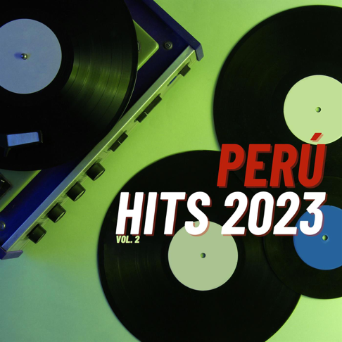  - Per&#250; Hits 2023 Vol. 2