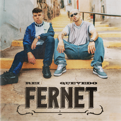 Rei, Quevedo - FERNET