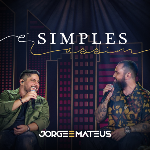 Jorge & Mateus - &#201; Simples Assim (Ao Vivo)