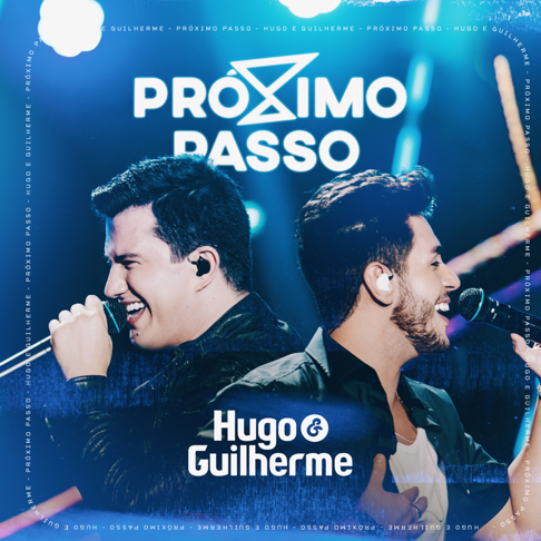 Hugo & Guilherme - Pr&#243;ximo Passo (Ao Vivo)